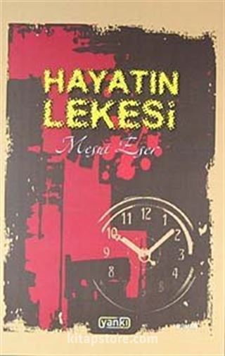 Hayatın Lekesi