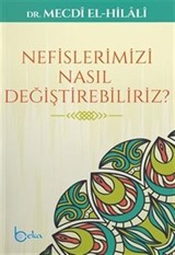 Nefislerimizi Nasıl Değiştirebilriz?