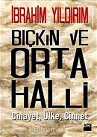 Bıçkın ve Orta Halli