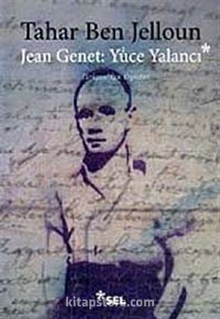 Jean Jenet: Yüce Yalancı