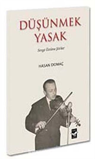 Düşünmek Yasak