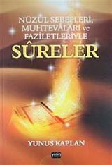 Nüzul Sebepleri, Muhtevaları ve Faziletleriyle Sureler