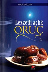 Lezzetli Açlık Oruç