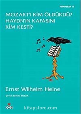 Mozart'ı Kim Öldürdü? Haydn'ın Kafasını Kim Kesti?