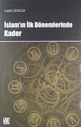 İslam'ın İlk Dönemlerinde Kader