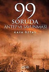 99 Soruda Antep ve Savunması