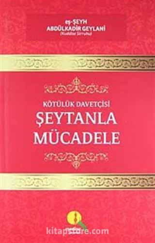 Kötülük Davetçisi Şeytanla Mücadele