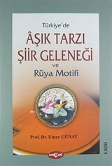 Türkiye'de Aşık Tarzı Şiir Geleneği ve Rüya Motifi