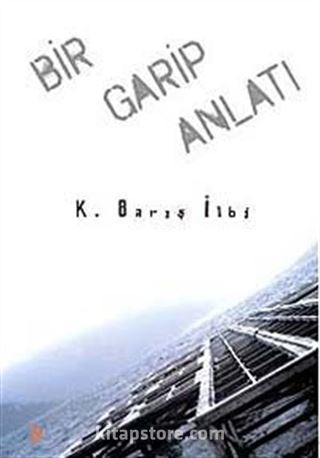 Bir Garip Anlatı