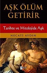 Aşk Ölüm Getirir