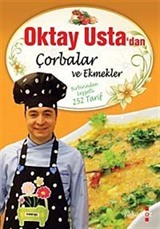 Oktay Usta'dan Çorbalar ve Ekmekler (Ciltli)