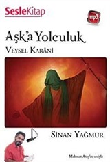 Aşka Yolculuk - Veysel Karani