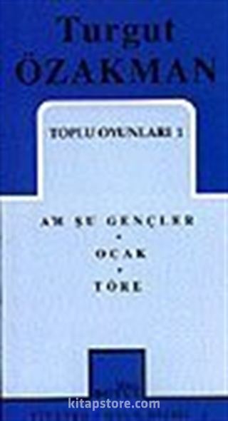 Toplu Oyunları 1 / Ah Şu Gençler / Ocak / Töre