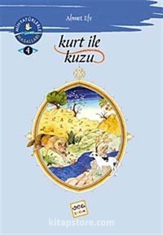 Kurt İle Kuzu / Minyatürlerler Dünya Masalları