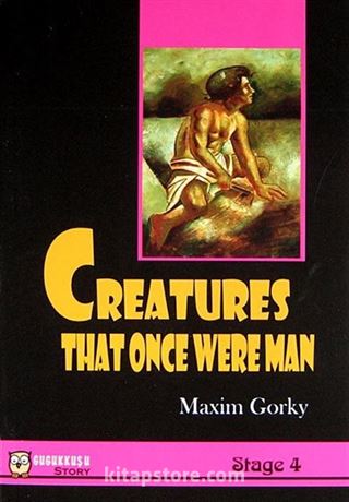 Creatures That Once Were Man / Stage-4