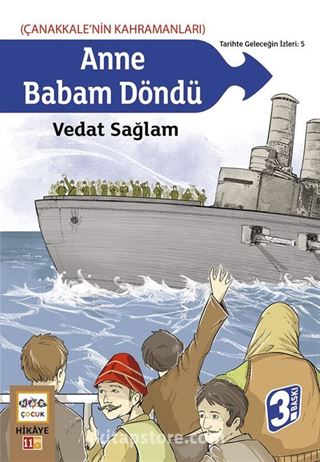 Anne Babam Döndü (Çanakkale'nin Kahramanları) / Tarihte Geleceğin İzleri:5