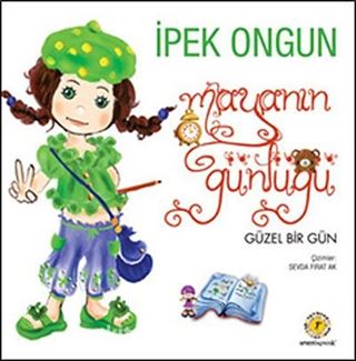 Maya'nın Günlüğü-2 / Güzel Bir Gün