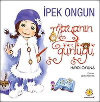 Maya'nın Günlüğü-4 / Haydi Oyuna