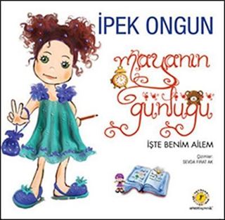 Maya'nın Günlüğü-3 / İşte Benim Ailem