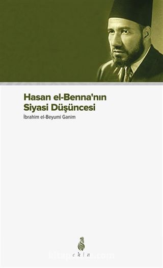 Hasan el-Benna'nın Siyasi Düşüncesi