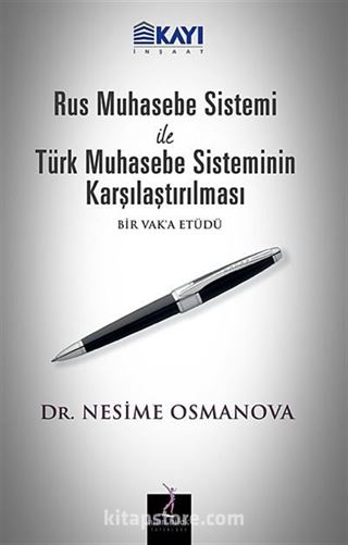 Rus Muhasebe Sistemi ile Türk Muhasebe Sisteminin Karşılaştırılması