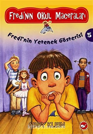 Fredi'nin Okul Maceraları 5 / Fredi'nin Yetenek Gösterisi