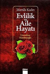 İslam'da Kadın Evlilik ve Aile Hayatı