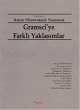 Gramsci'ye Farklı Yaklaşımlar