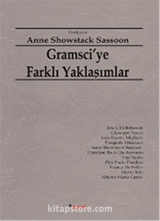 Gramsci'ye Farklı Yaklaşımlar