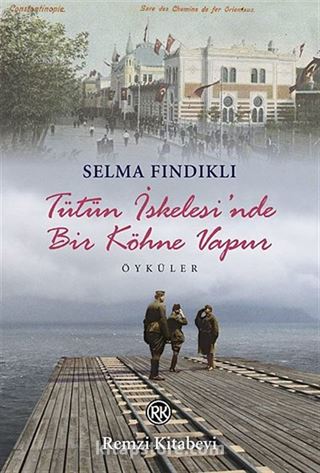 Tütün İskelesi'nde Bir Köhne Vapur