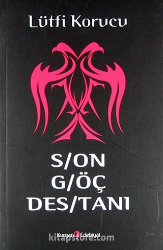 Son Göç Destanı