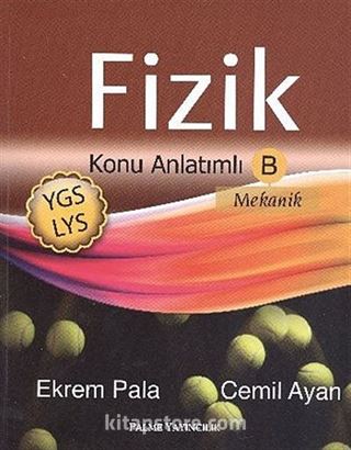 YGS - LYS Fizik Konu Anlatımlı -B (Mekanik)