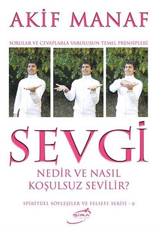 Sevgi Nedir ve Nasıl Koşulsuz Sevilir?