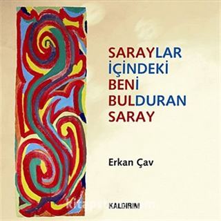 Saraylar İçindeki Beni Bulduran Saray