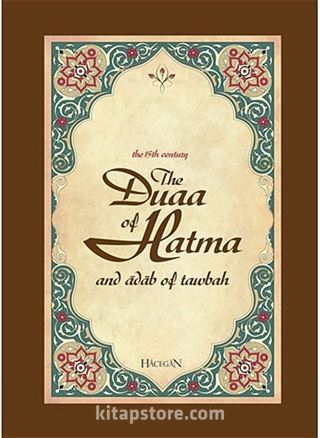 The Duaa of Hatma and Adab of Tawbah (Hatme Duası ve Tövbe Adabı)