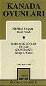 Kanada Oyunları /Pırpırlı Yaşam/ Karanlık Güçler Üstadı / Zazstrozzi