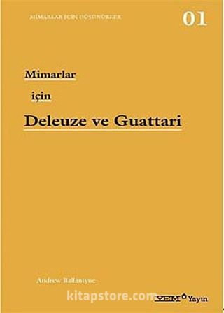 Mimarlar İçin Deleuze ve Guattari