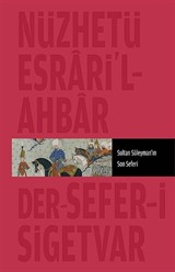 Nüzhet-i Esrar'ül Ahyar Der Ahbar-ı Sefer-i Sigetvar