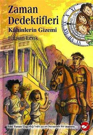 Kahinlerin Gizemi / Zaman Dedektifleri 8. Kitap