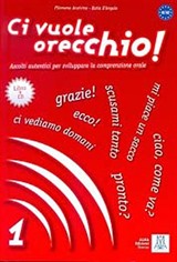 Ci vuole orecchio 1 +CD (İtalyanca Dinleme A1-A2)