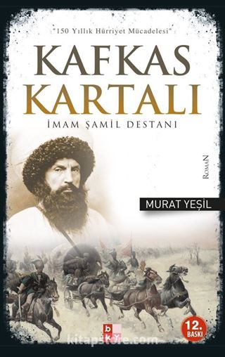 Kafkas Kartalı İmam Şamil Destanı