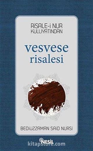 Risale-i Nur Külliyatından Vesvese Risalesi