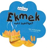 Ekmek Nasıl Yapılıyor?