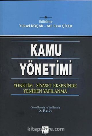 Kamu Yönetimi / Yönetim-Siyaset Ekseninde Yeniden Yapılanma