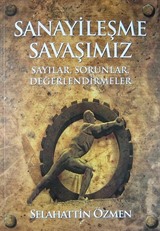 Sanayileşme Savaşımız