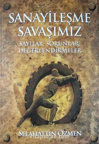 Sanayileşme Savaşımız