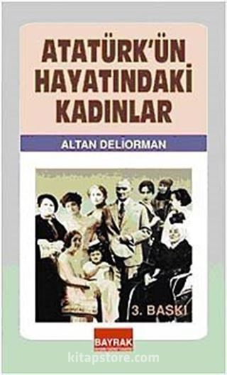 Atatürk'ün Hayatındaki Kadınlar