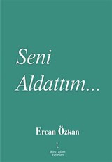 Seni Aldattım