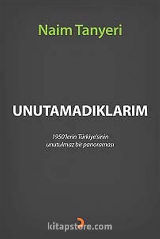 Unutamadıklarım