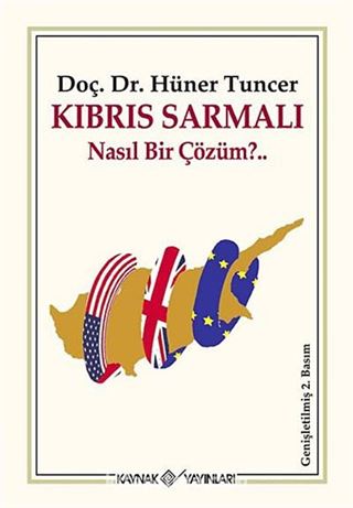 Kıbrıs Sarmalı Nasıl Bir Çözüm?